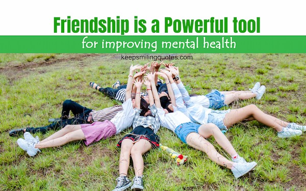 friendship is be a powerful tool for improving mental health