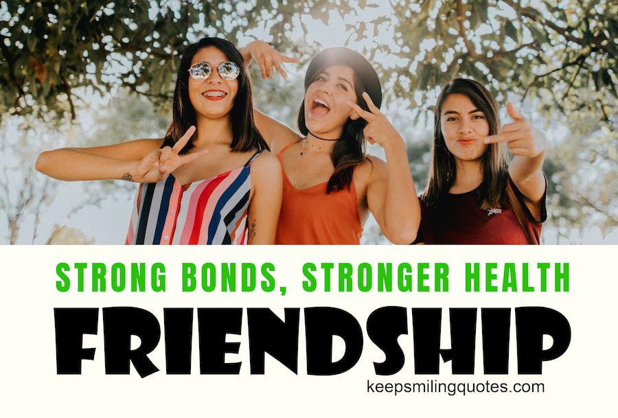 Strong Bonds, Stronger Health: The Vital Role of Friendship in Well-being