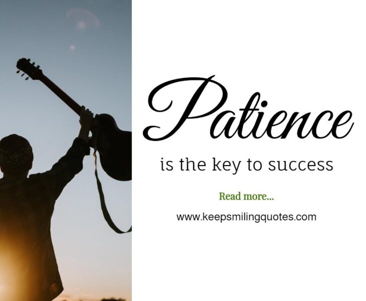 Patience is the key to success quotes